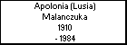 Apolonia (Lusia) Malanczuka