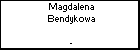 Magdalena Bendykowa