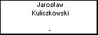 Jarosaw Kuliczkowski