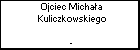 Ojciec Michaa Kuliczkowskiego